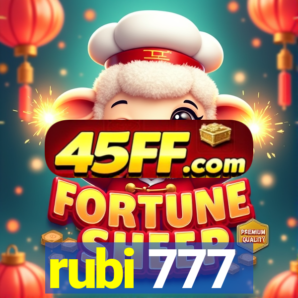 rubi 777